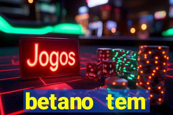 betano tem pagamento antecipado